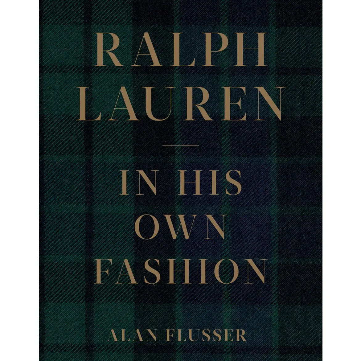 Book cover of 'Ralph Lauren: In His Own Fashion' with plaid pattern and gold text.